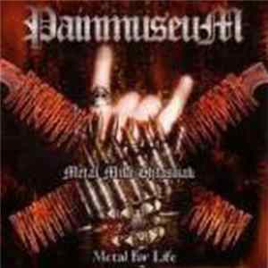 Painmuseum - Metal For Life Mp3