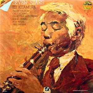Eiji Kitamura / Teddy Wilson / Cal Tjader / Ernestine Anderson / Eddie Duran / Bob Maize / Jake Hanna - Seven Stars Mp3
