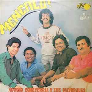Adolfo Echeverria Y Sus Mayorales - Menealo Mp3