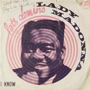 Fats Domino - Lady Madonna / I Know Mp3