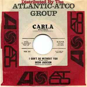 Deon Jackson - I Can't Do Without You / That's What You Do To Me Mp3