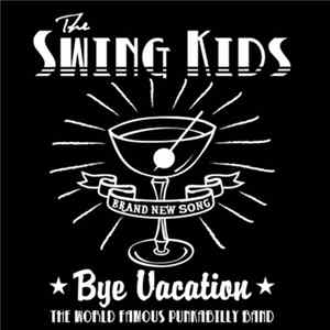 The Swing Kids - Bye Vacation Mp3