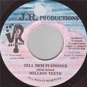 Million Teeth - Tell Dem Fi Simmer Mp3