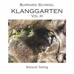 Burkard Schmidl - KlangGarten Vol. III (Natural Swing) Mp3