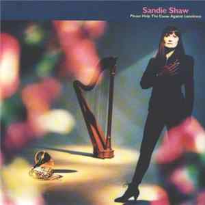 Sandie Shaw - Please Help The Cause Against Loneliness Mp3
