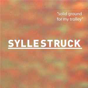 SylleStruck - Solid Ground For My Trolley Mp3