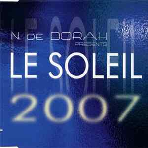 N. De Borah Presents Le Soleil - 2007 Mp3
