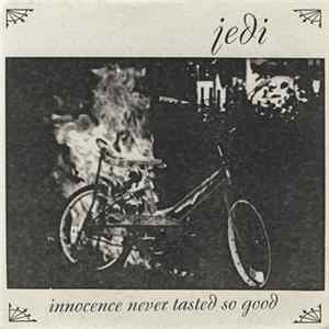 Jedi - Innocence Never Tasted So Good Mp3