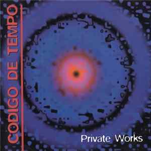 Código De Tempo - Private Works Mp3