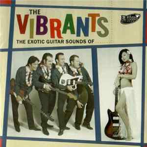 The Vibrants - The Exotic Guitar Sounds Of Mp3