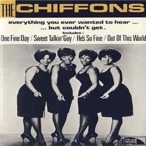 The Chiffons - Everything You Ever Wanted To Hear... But Couldn't Get Mp3