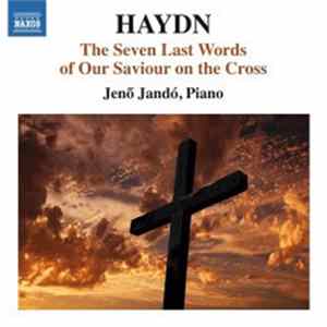 Haydn, Jenö Jandó - The Seven Last Words of the Saviour on the Cross Mp3