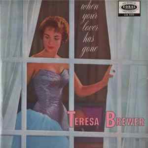 Teresa Brewer - When Your Lover Has Gone Mp3