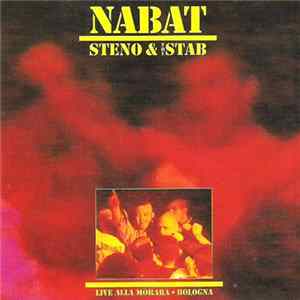 Nabat - Steno & The Stab - Live Alla Morara • Bologna Mp3