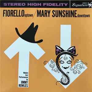 Jimmy Rowles - Fiorello Uptown/Mary Sunshine Downtown Mp3