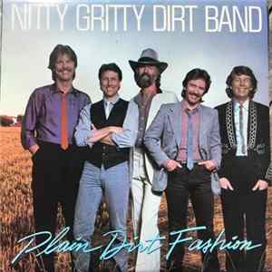 Nitty Gritty Dirt Band - Plain Dirt Fashion Mp3