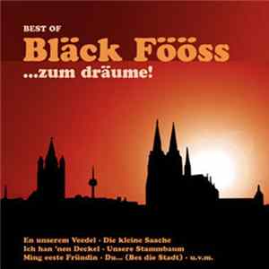 Bläck Fööss - Best Of Bläck Fööss ...Zum Dräume! Mp3