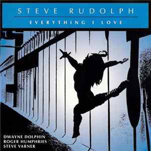 Steve Rudolph - Everything I Love Mp3