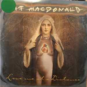 Pat MacDonald - Love Me At A Distance Mp3