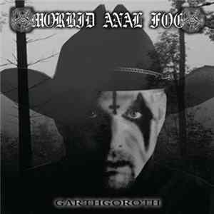 Morbid Anal Fog - Garthgoroth Mp3