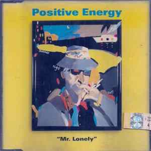 Positive Energy - Mr. Lonely Mp3