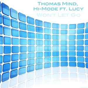 Thomas Mind, Hi-Mode Ft. Lucy - Won't Let Go Mp3