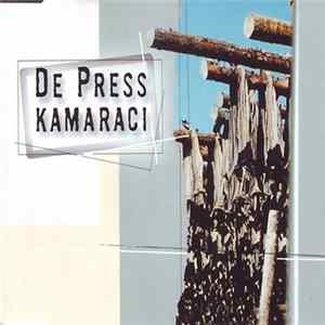De Press - Kamaraci Mp3