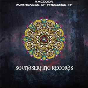 Raccoon - Awareness Of Presence EP Mp3