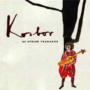 Kosbor - Az Utolsó Trubadúr Mp3