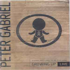 Peter Gabriel - Growing Up Live Mp3