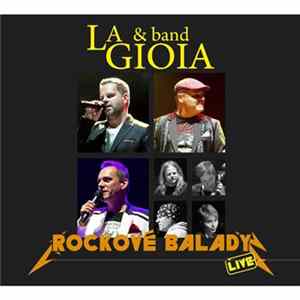 La Gioia & Band - Rockové Balady Live Mp3