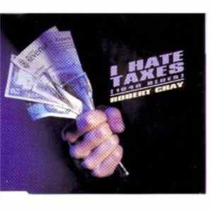 Robert Cray - I Hate Taxes Mp3