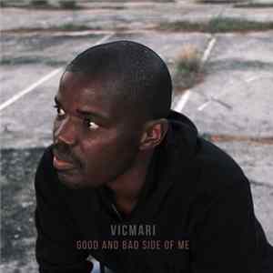 Vicmari - Good & Bad Side Of Me Mp3