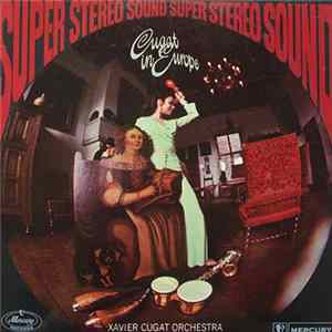 Xavier Cugat And His Orchestra - Cugat In Europe Mp3