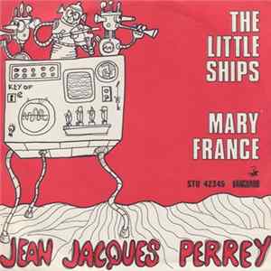 Jean Jacques Perrey - The Little Ships / Mary France Mp3