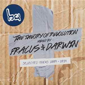 Fracus & Darwin - The Theory Of Revolution – Selected Tracks 2009-2014 Mp3