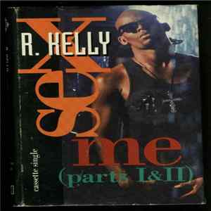 R. Kelly - Sex Me (Parts I & II) Mp3