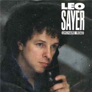 Leo Sayer - Orchard Road Mp3
