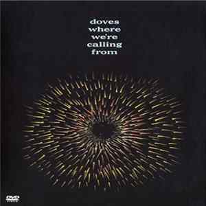 Doves - Where We're Calling From Mp3