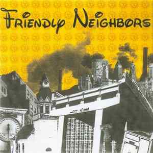 Friendly Neighbors - ...Or Else ! Mp3