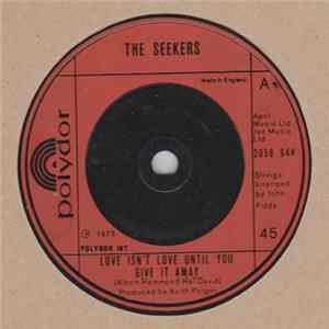 The Seekers - Love Isn't Love Until You Give It Away Mp3