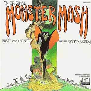 Bobby (Boris) Pickett And The Crypt-Kickers - The Original Monster Mash Mp3