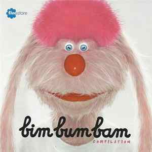 Cristina D'Avena, Piccolo Coro Dell'Antoniano, Giorgio Vanni, Enzo Draghi, Paolo, Manuela, Carlotta, Debora, Carlo, Ambrogio - Bim Bum Bam Compilation Mp3