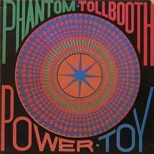 Phantom Tollbooth - Power Toy Mp3
