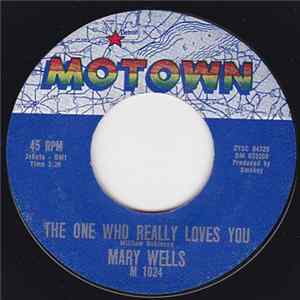 Mary Wells - The One Who Really Loves You / I'm Gonna Stay Mp3
