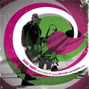 Aldo Cadiz - Zaze Tripa EP Mp3