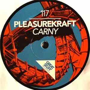 Pleasurekraft - Carny Mp3