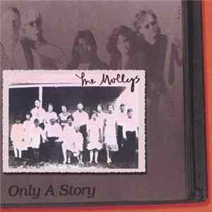 The Mollys - Only A Story Mp3