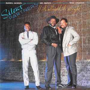 Silent Partners - If It's All Night, It's Allright Mp3