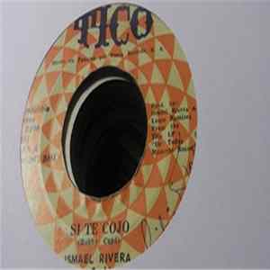 Ismael Rivera Y Sus Cachimbos - Si Te Cojo / Hola Mp3